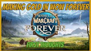 Will we get the retail AH (I think so) | WoW Forever first thoughts!