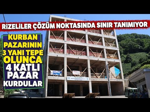 Rize’de Dört Katlı Kurban Pazarı İlgi Odağı Oldu