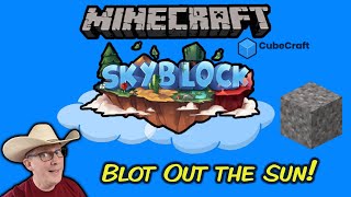 CubeCraft SkyBlock – Blot out the Sun
