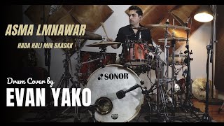 Asma Lmnawar - Hada Hali Min Baadak | Drum Cover By Evan Yako