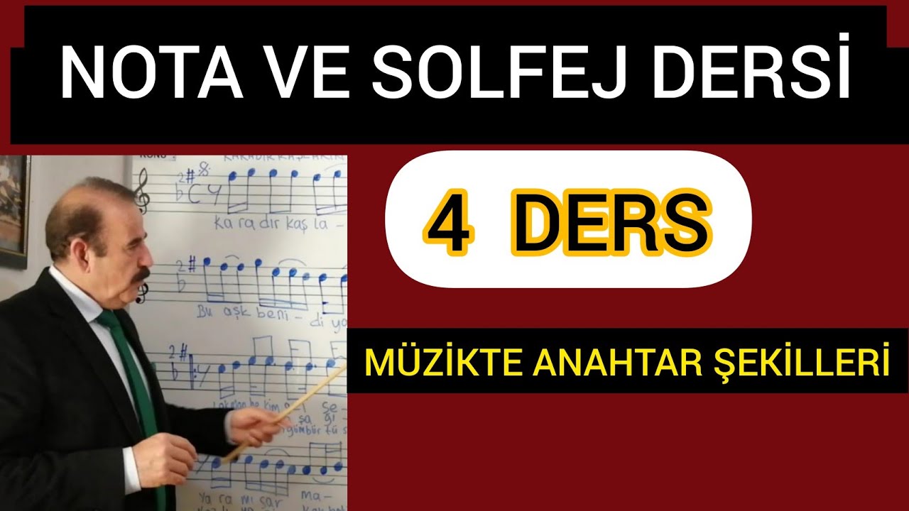 4 NOTA VE SOLFEJ EĞİTİMİ- MÜZİKTE ANAHTAR ŞEKİLLERİ VE ÖLÇÜLER BAHATTİN TURAN İLE NOTALARIN DİLİ