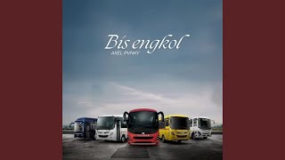 Download Lagu Bis Engkol MP3