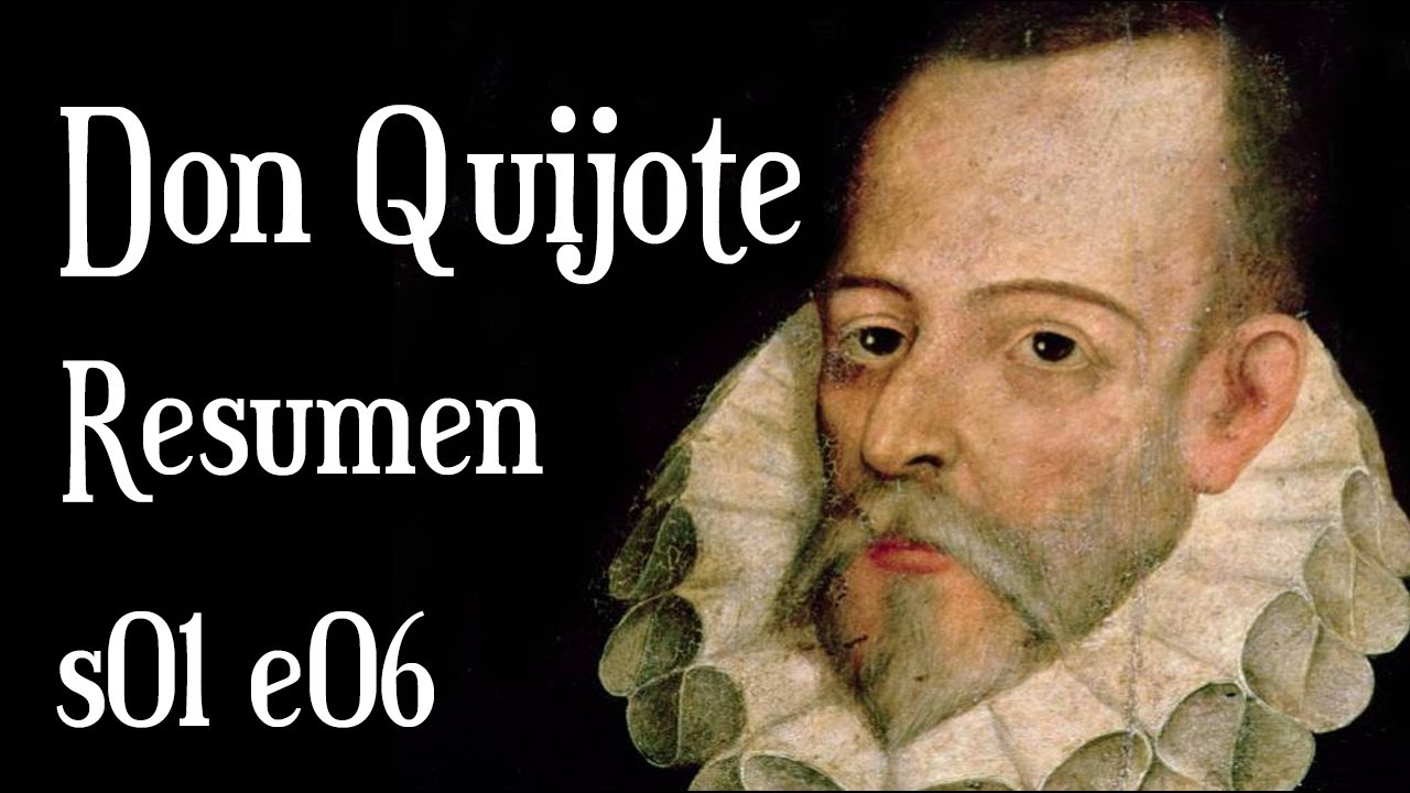 Don Quijote de La Mancha - RESUMEN por capítulos \ Parte 1 \ Capítulo 6