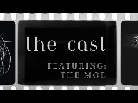 The Cast: The Mob