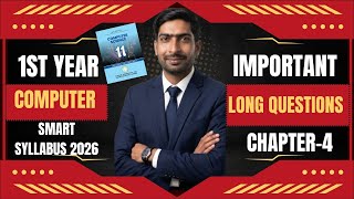1st Year Computer Chapter 4 Important Long Questions 2026 | Class 11 Computer Ch 4 Guess Paper 100%