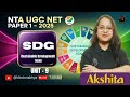 UGC NET June 2025 | MOST IMPORTANT TOPIC | Paper 1 | SDG | By Akshita Maam @MissionAbhyas 