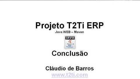 T2Ti ERP 2 0   Java WEB   Maven   09   Conclusao