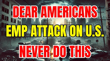 12 Things That You Should Never Do After An EMP Attack