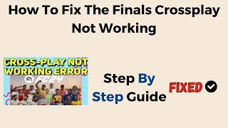 Is The Finals Crossplay or Cross-Platform?