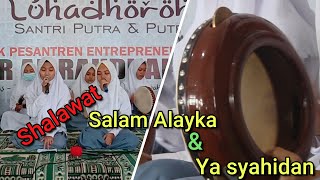 SALAM ALAYKA & YA SYAHIDAN || LIVE MUHADHARAH SANTRI PUTRA - PUTRI || Voc.Kholilah feat Resa