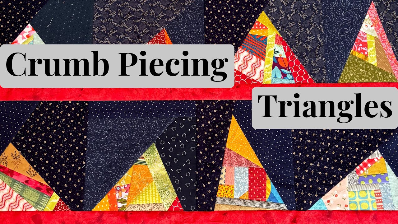 Crumb Piecing Project- Scrap Triangles