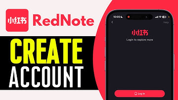 How to Create Account on RedNote App - Full Guide