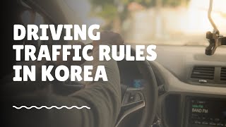 Driving Rules in Korea Important Road Traffic Laws To Know