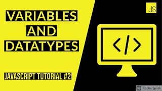 JAVASCRIPT VARIABLES AND  DATATYPES  IN HINDI -2020 | JS COURSE #2