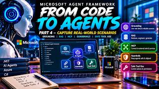 Microsoft Agent Framework: Build Production-Ready AI Agents with RAG, MCP & Guardrails | Part 4
