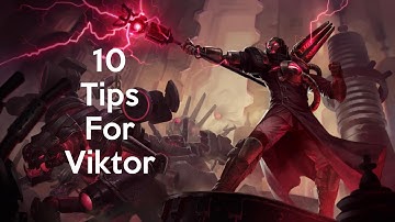10 Tips for Viktor