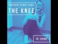 The SOAPBOX- PHYSIO FIRST AID for the KNEE