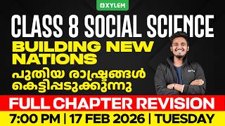 Class 8 Social Science | Building New Nations - Full Chapter Revision | Xylem Class 8
