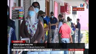 10 MEI 2020-BERITA TENGAH HARI–PERUTUSAN KHAS PM–KEPUTUSAN MENGENAI PKPB DIJANGKA DIKETAHUI HARI INI