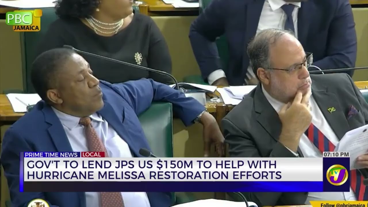 Government to Len JPS US $150M to Help with Hurricane Melissa Restoration Efforts | TVJ News
