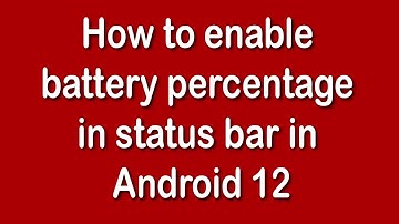 How to enable battery percentage in status bar in Android 12