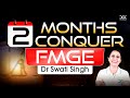 FMGE 2 Months Strategy | Expert Study Plan and Tips | Dr. Swati Singh | DocTutorials
