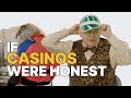 If casinos were honest  honest ads