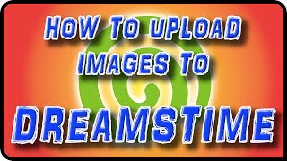 How to Upload Images to Dreamstime - Stock Photography Ep. 11 screenshot 2