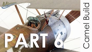 Microaces Sopwith Camel Build - Part 6