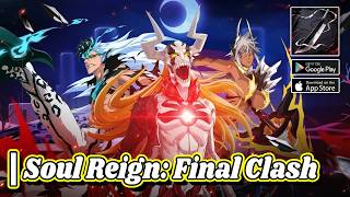 Soul Reign: Final Clash Gameplay - Android Bleach RPG screenshot 5
