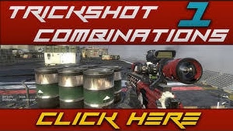Black Ops 2 Edition: Trickshot Combos Tutorial #1
