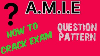 AMIE Question Pattern l How to crack AMIE l Describe about AMIE Question pattern