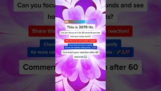 😯 The #3079Hz Experience: Can You Last the Full 60 Seconds Find Out Now!