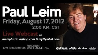 Paul Leim - Live Webcast at myCymbal.com - 08/17/12 - Part 1/2