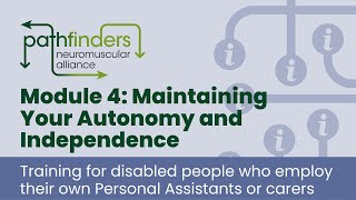 Employer Training Course  Maintaining your Autonomy and Independence [Module 4]