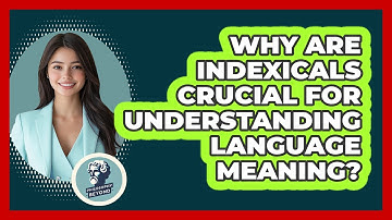 Why Are Indexicals Crucial For Understanding Language Meaning? - Philosophy Beyond