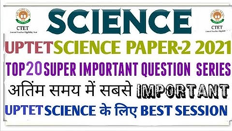 #Uptet #UPTET SCIENCE PAPER-2 ||23 JANUARY|| UPTET PAPER -2 2022||UPTET SCIENCE #uptetpaper-2