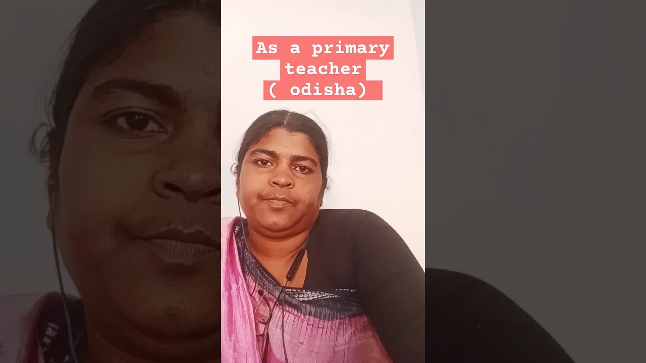 Odisha state primary teacher Grade pay 💰💰2200₹ Hardworking