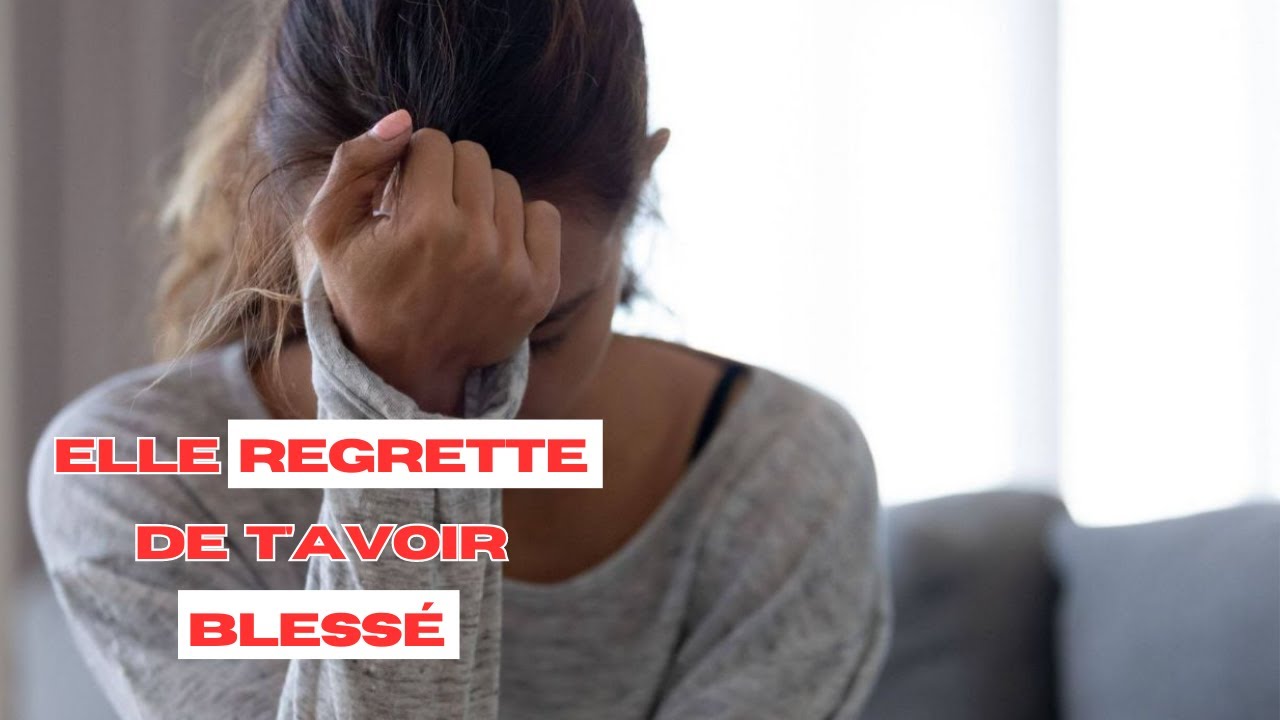 4 Signes qu'elle regrette de t'avoir blessé
