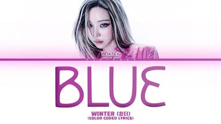 WINTER 'Blue' lyrics (윈터 'Blue' 가사) (Color Coded Lyrics)