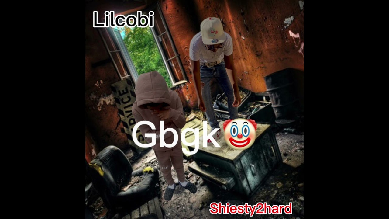 Lilcobi ~ Gbgk ,ft Shiesty2hard