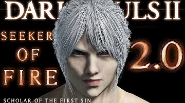 Seeker Of Fire 2.0 ( NEW VERSION! ) Dark Souls 2 Full Playthrough ( 6 )