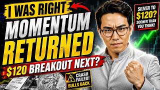 Silver Crashed, Then Momentum Returned Exactly I Warned || $120 Breakout NEXT ?