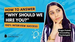 3-Step Formula to Answer “Why Should We Hire You?” and Crack Any Interview