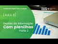 [AULA 6]: Gestão da informação com planilhas (parte 2)