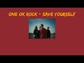 **เปิดCC **ONE OK ROCK - Save yourself(inter ver.) [ซับไทย]