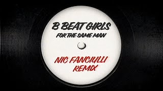 B Beat Girls - For The Same Man (Nic Fanciulli Remix) Resimi