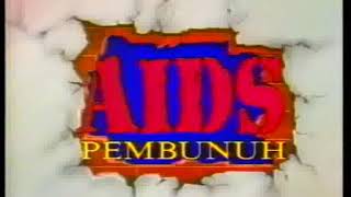 Iklan PSA Kementerian Kesihatan Malaysia (1992) AIDS Pembunuh: Lagu tema AIDS (English)