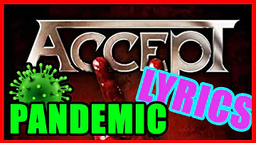 Accept - Pandemic ( Lyrics - Letra )  😷😷😷😷😷