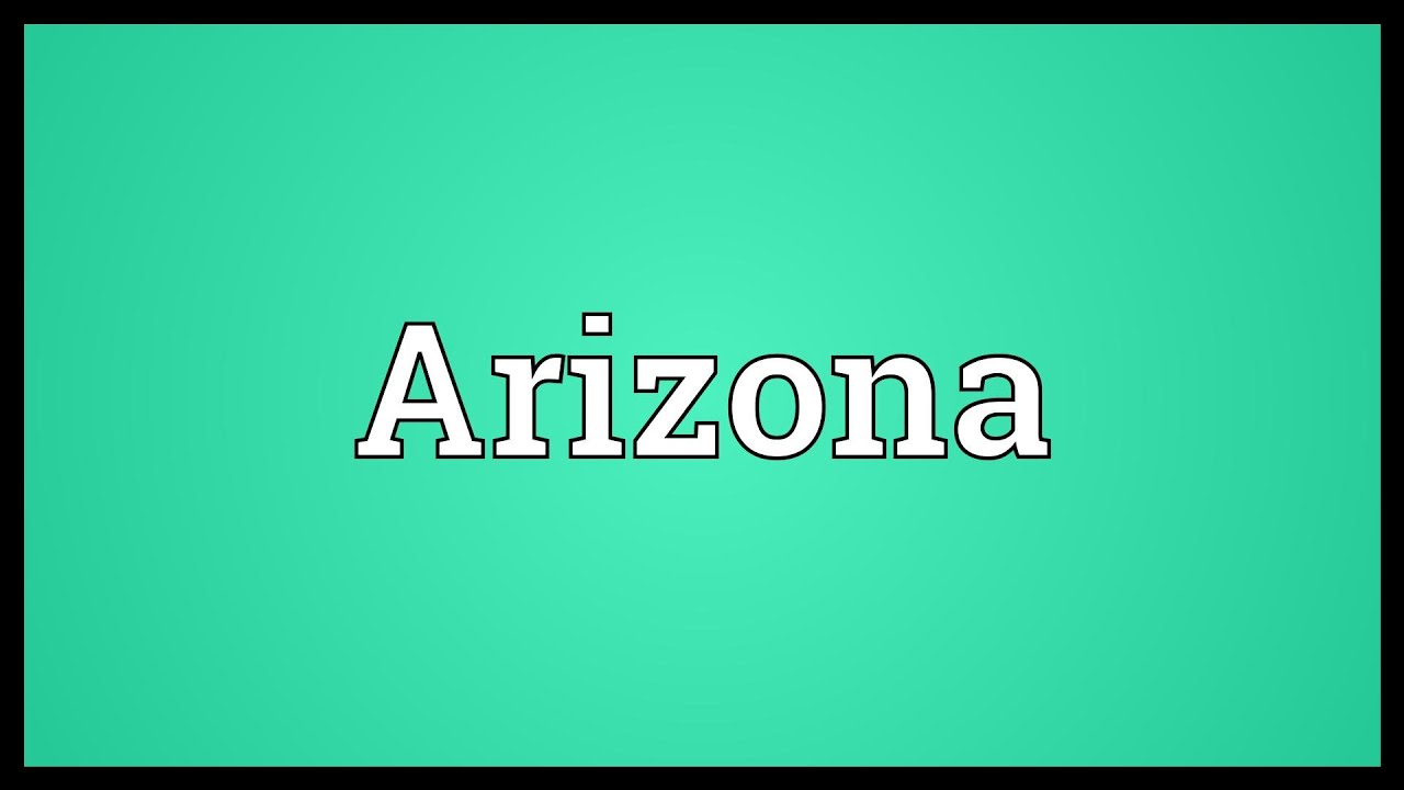 Arizona Meaning YouTube